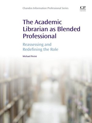 cover image of The Academic Librarian as Blended Professional
